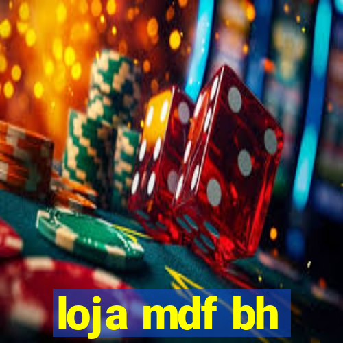 loja mdf bh