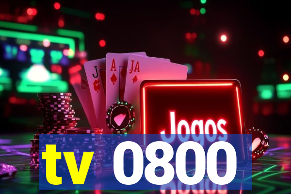 tv 0800
