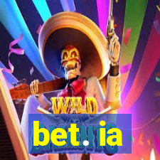 bet. ia