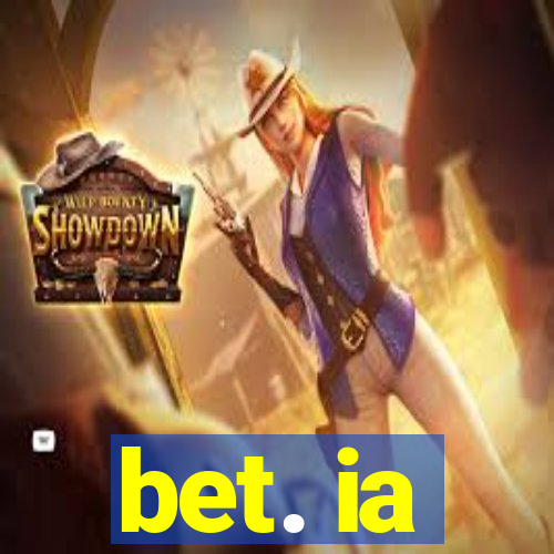 bet. ia