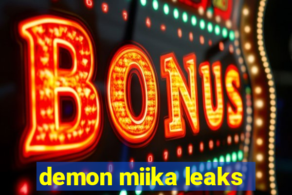 demon miika leaks