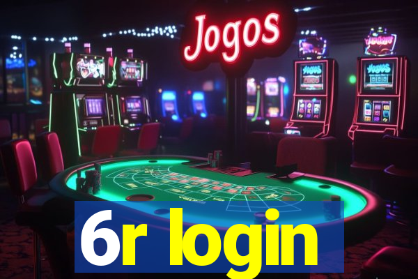 6r login