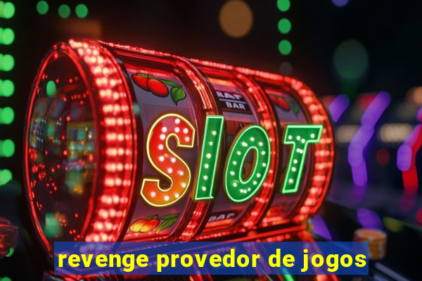 revenge provedor de jogos