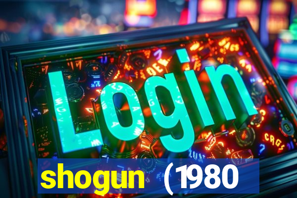 shogun (1980 dublado download)