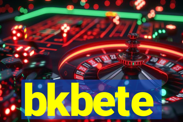 bkbete