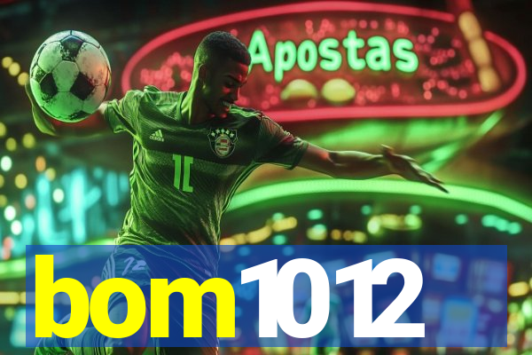 bom1012