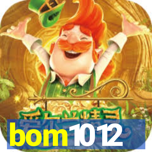 bom1012