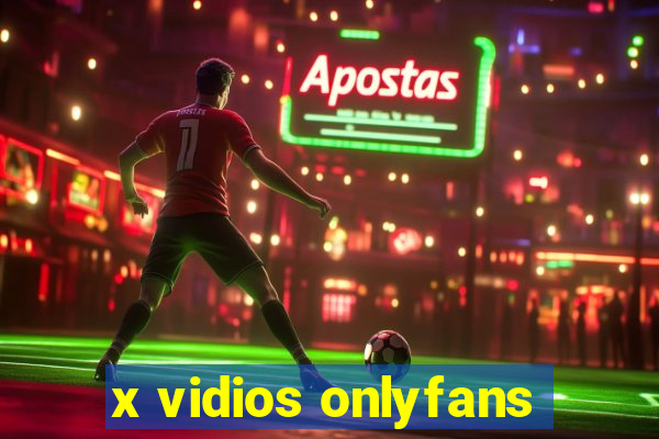 x vidios onlyfans