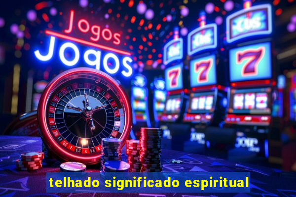 telhado significado espiritual