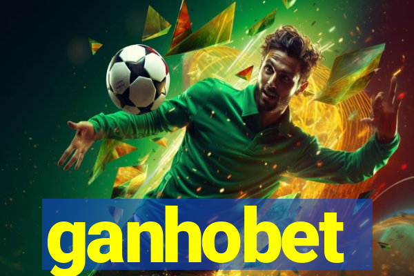 ganhobet