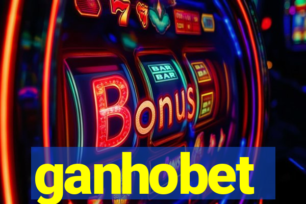 ganhobet