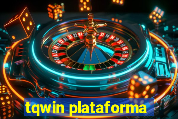 tqwin plataforma