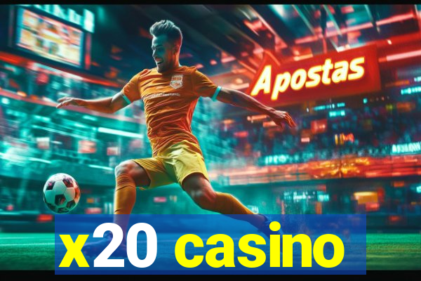 x20 casino