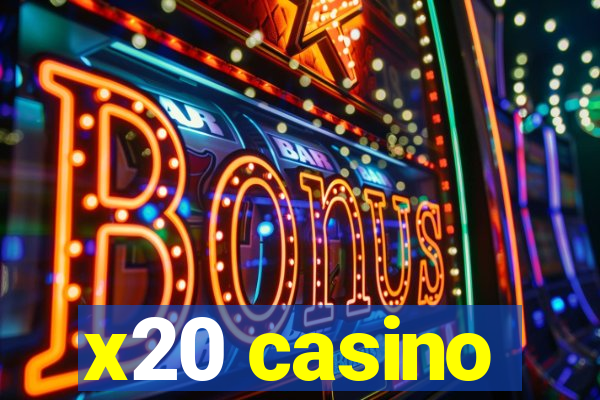 x20 casino