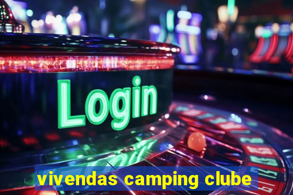 vivendas camping clube