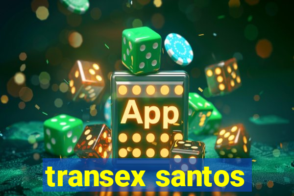 transex santos