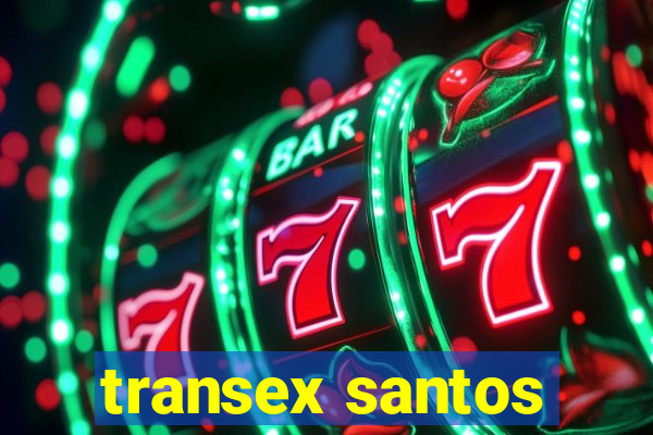 transex santos
