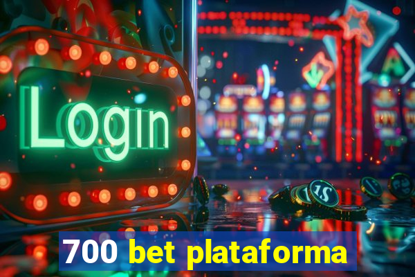 700 bet plataforma