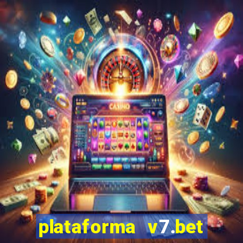 plataforma v7.bet paga mesmo