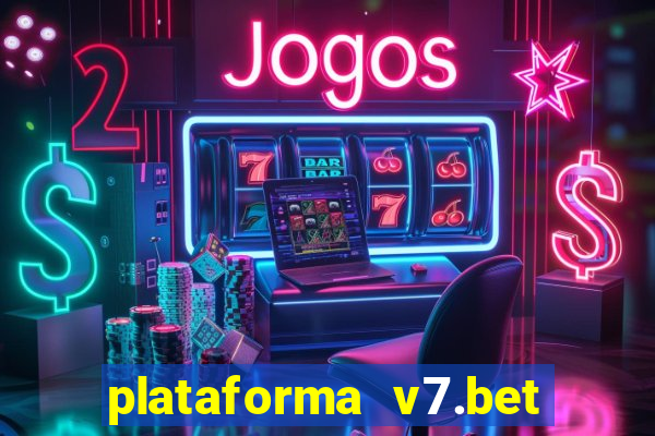 plataforma v7.bet paga mesmo