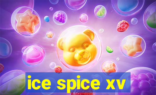 ice spice xv