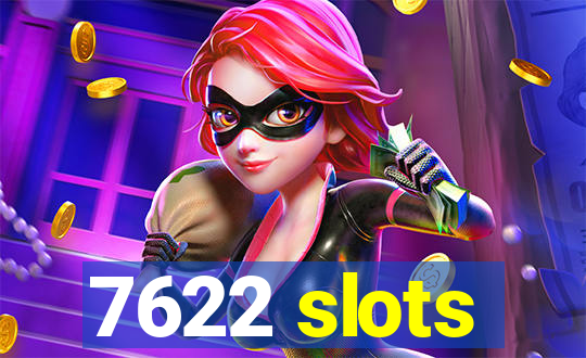 7622 slots