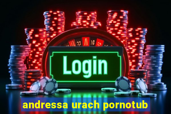 andressa urach pornotub