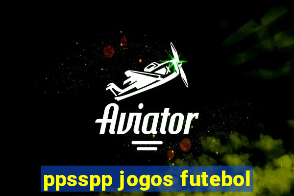 ppsspp jogos futebol