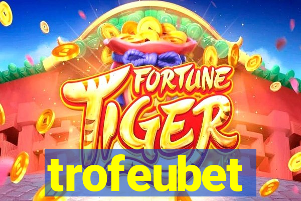 trofeubet