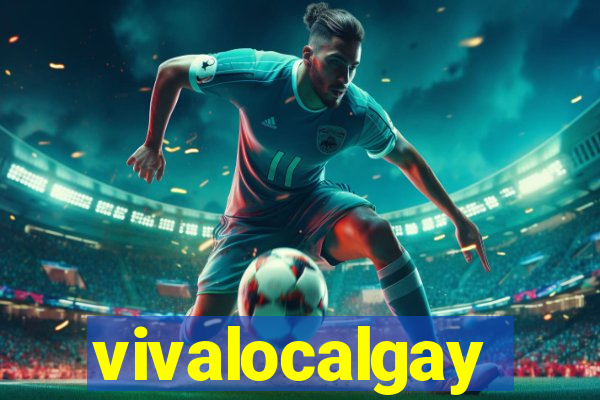 vivalocalgay
