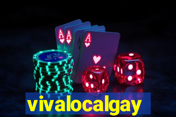 vivalocalgay
