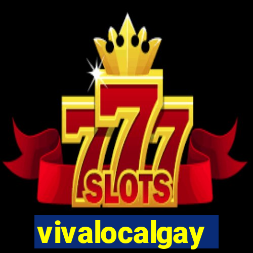 vivalocalgay