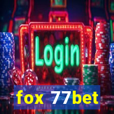 fox 77bet