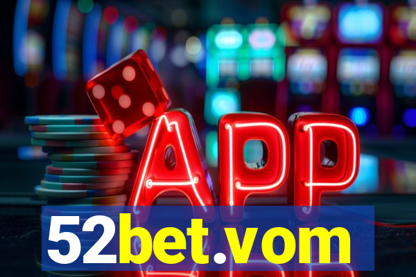 52bet.vom