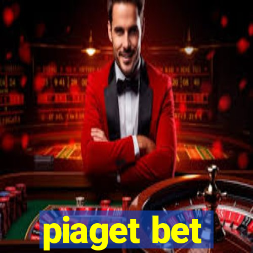 piaget bet