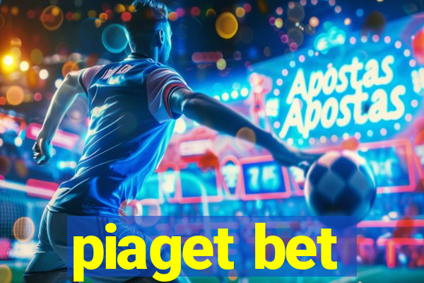 piaget bet