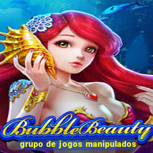 grupo de jogos manipulados
