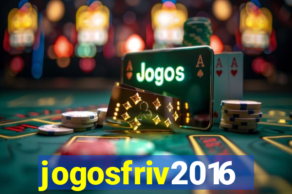 jogosfriv2016