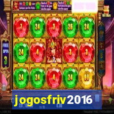 jogosfriv2016