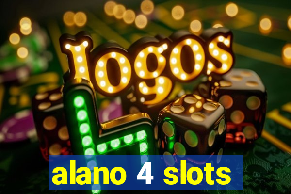 alano 4 slots