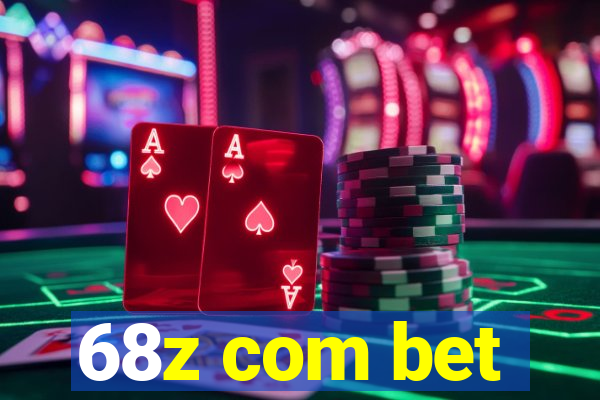 68z com bet