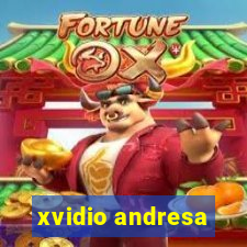 xvidio andresa