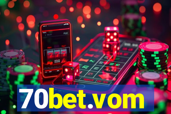 70bet.vom