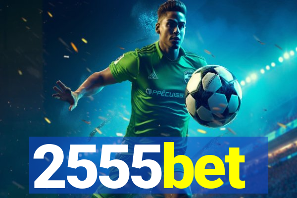 2555bet