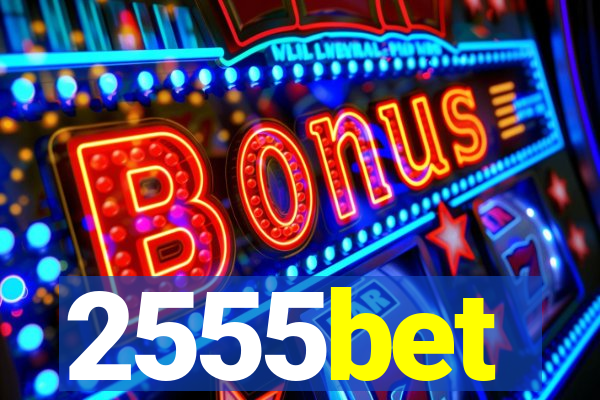 2555bet