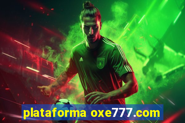 plataforma oxe777.com