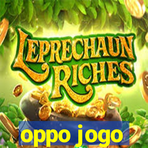 oppo jogo