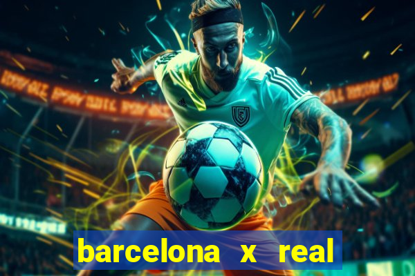 barcelona x real madrid multicanais
