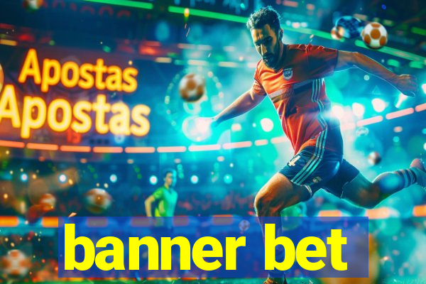 banner bet