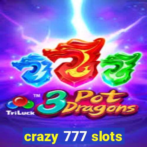 crazy 777 slots